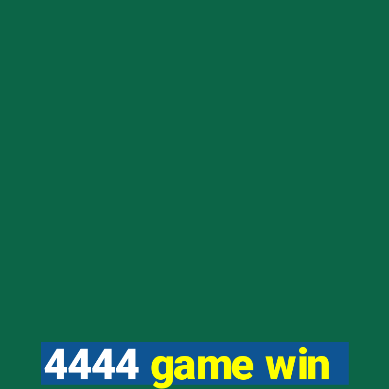 4444 game win